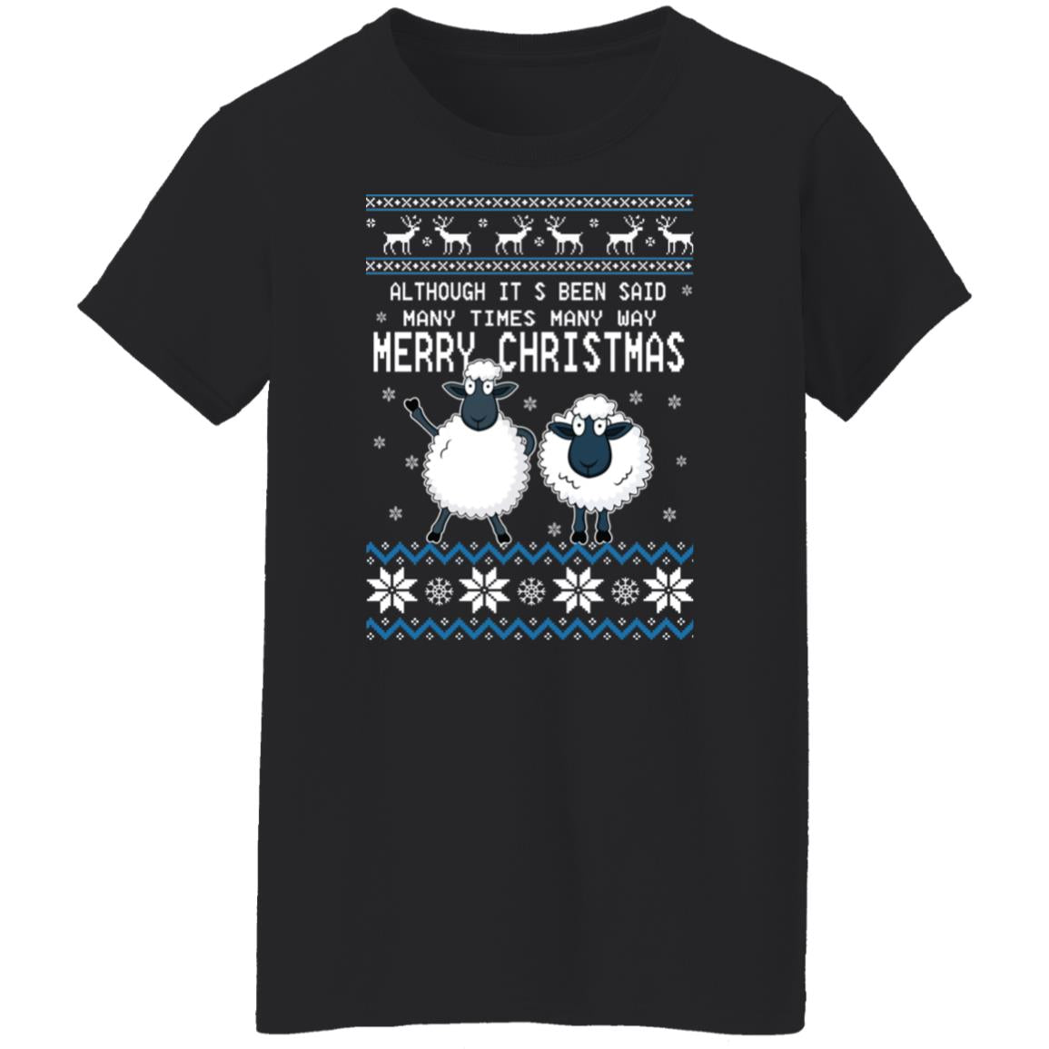 Although It’s Been Said Many Times Many Way Merry Christmas Sweater
