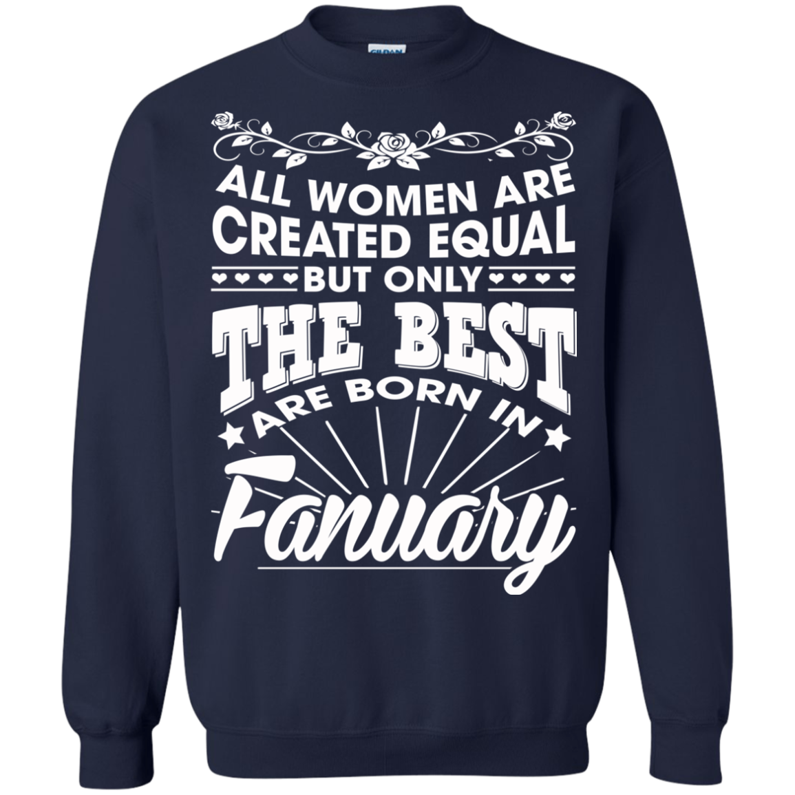 All Women Are Created Equal But Only The Best Are Born In January T-Shirt - TeeDragons