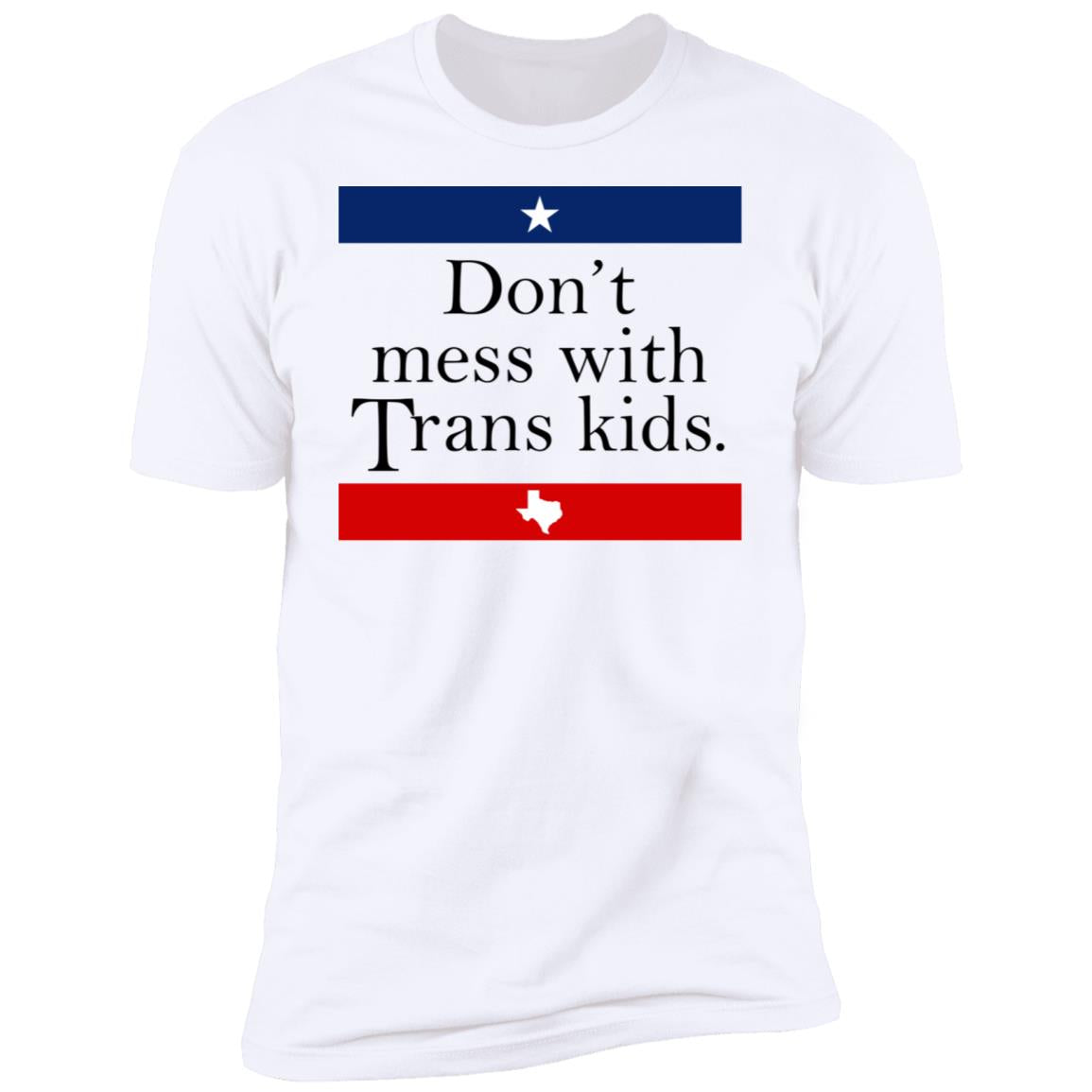 Don't Mess With Trans Kids Shirt