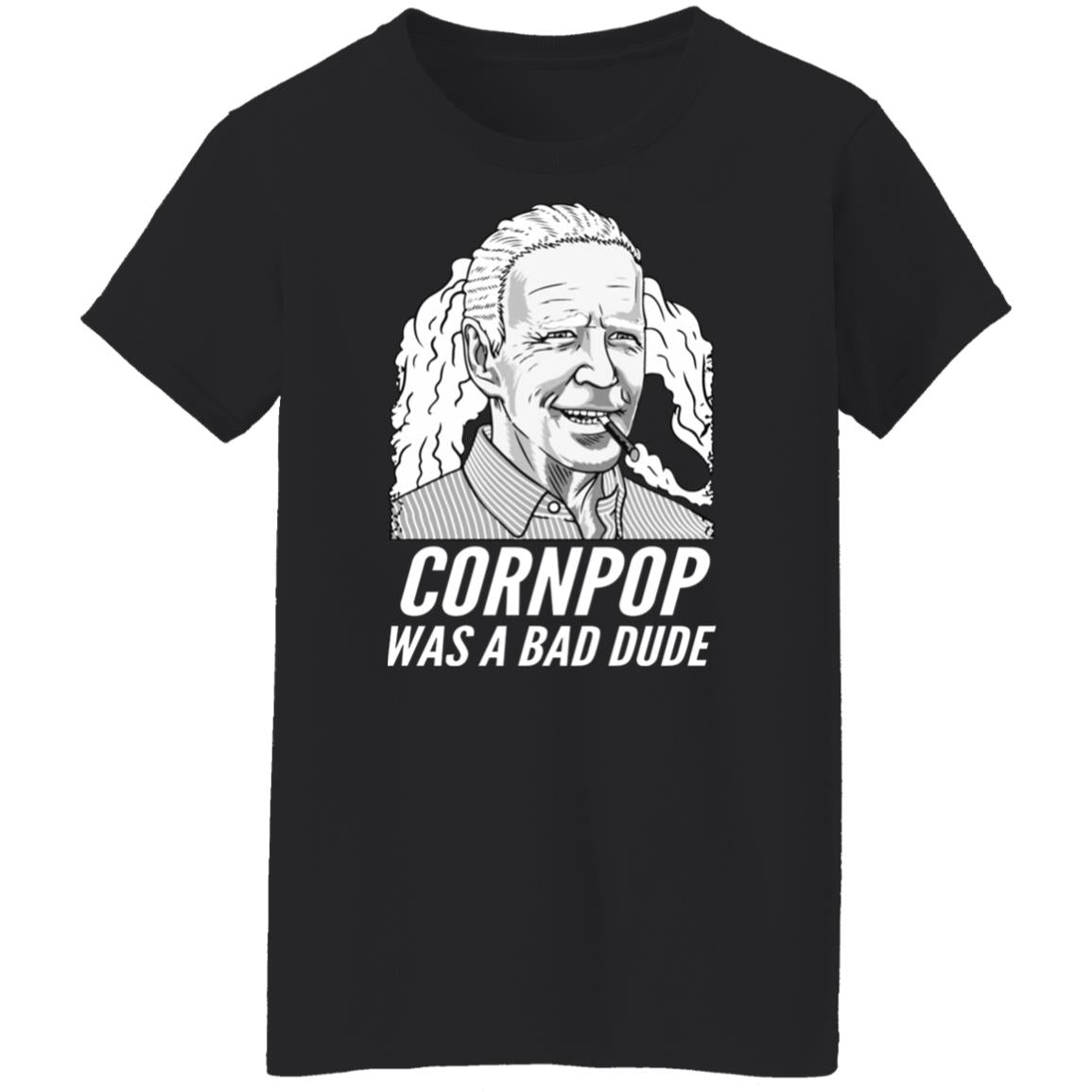 Corn Pop Was A Bad Dude Shirt