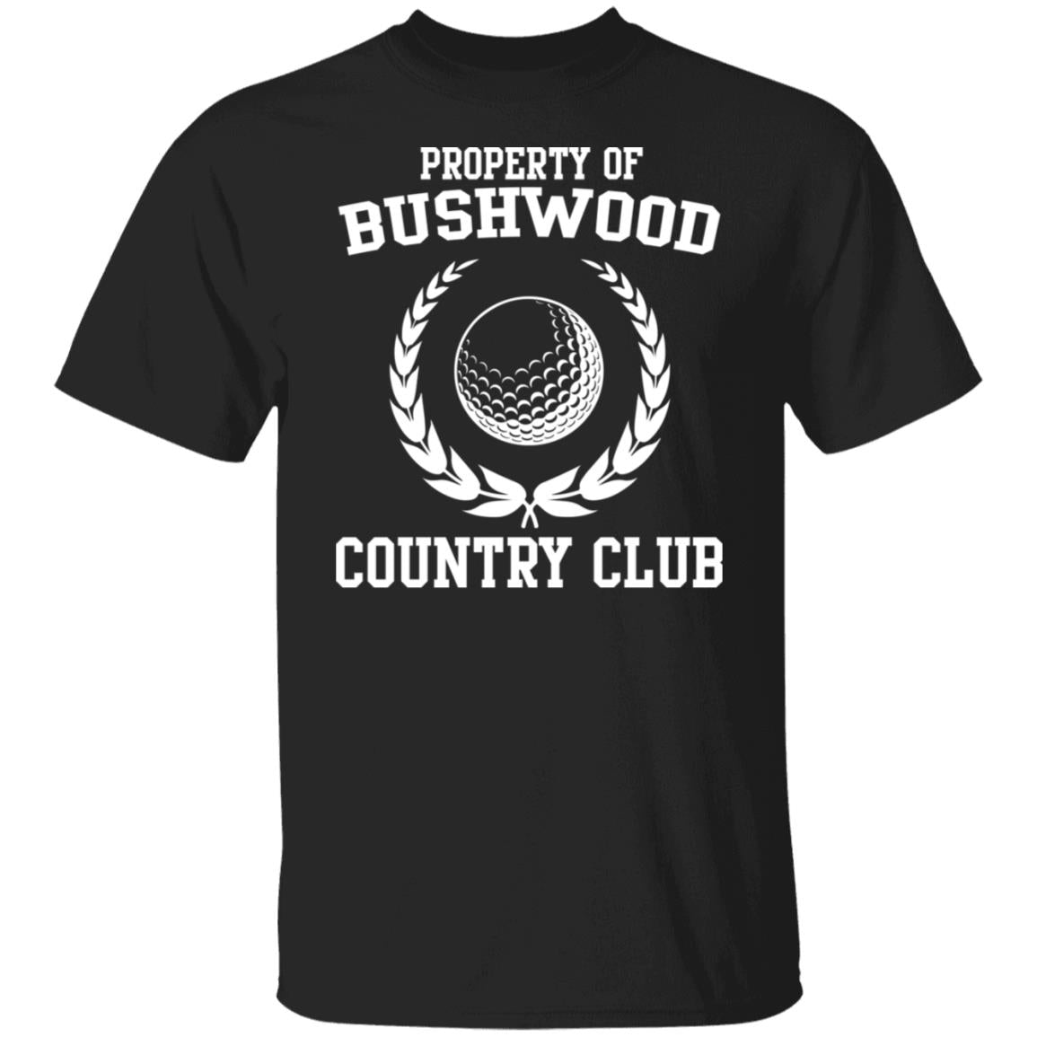 Property of Bushwood country club shirt