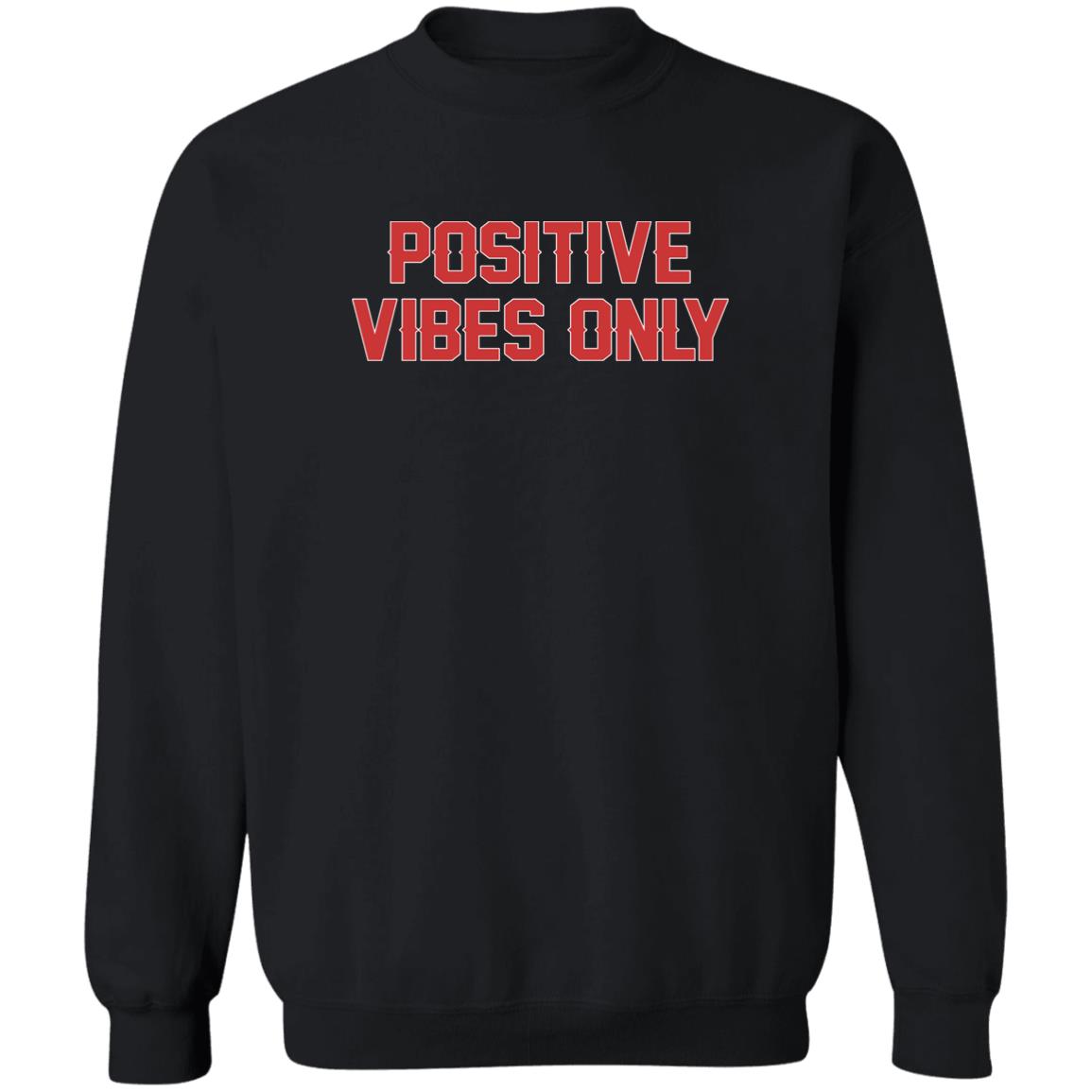 Positive Vibes Only Shirt