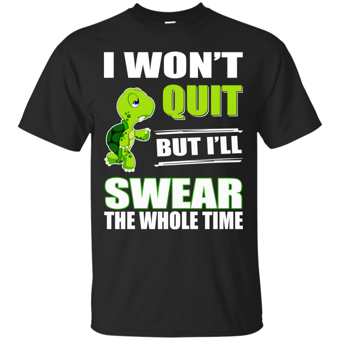 I Won't Quit But I'll Swear The Whole Time Shirt, Hoodie - TeeDragons