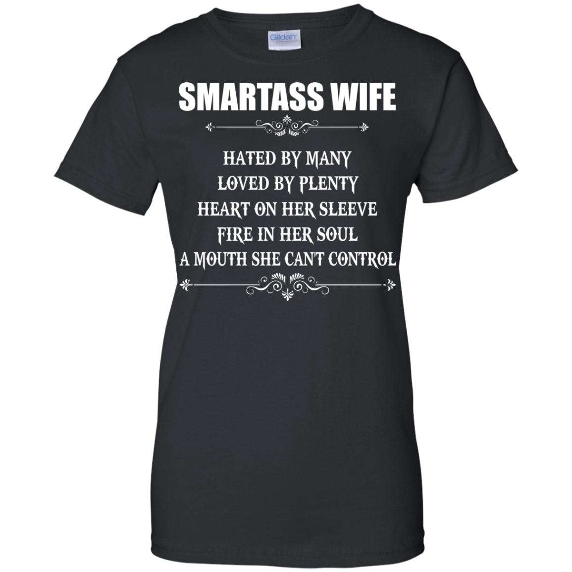 Smartass Wife  Hated By Many, Loved By Plenty Heart On Her Sleeve T-Shirt - TeeDragons