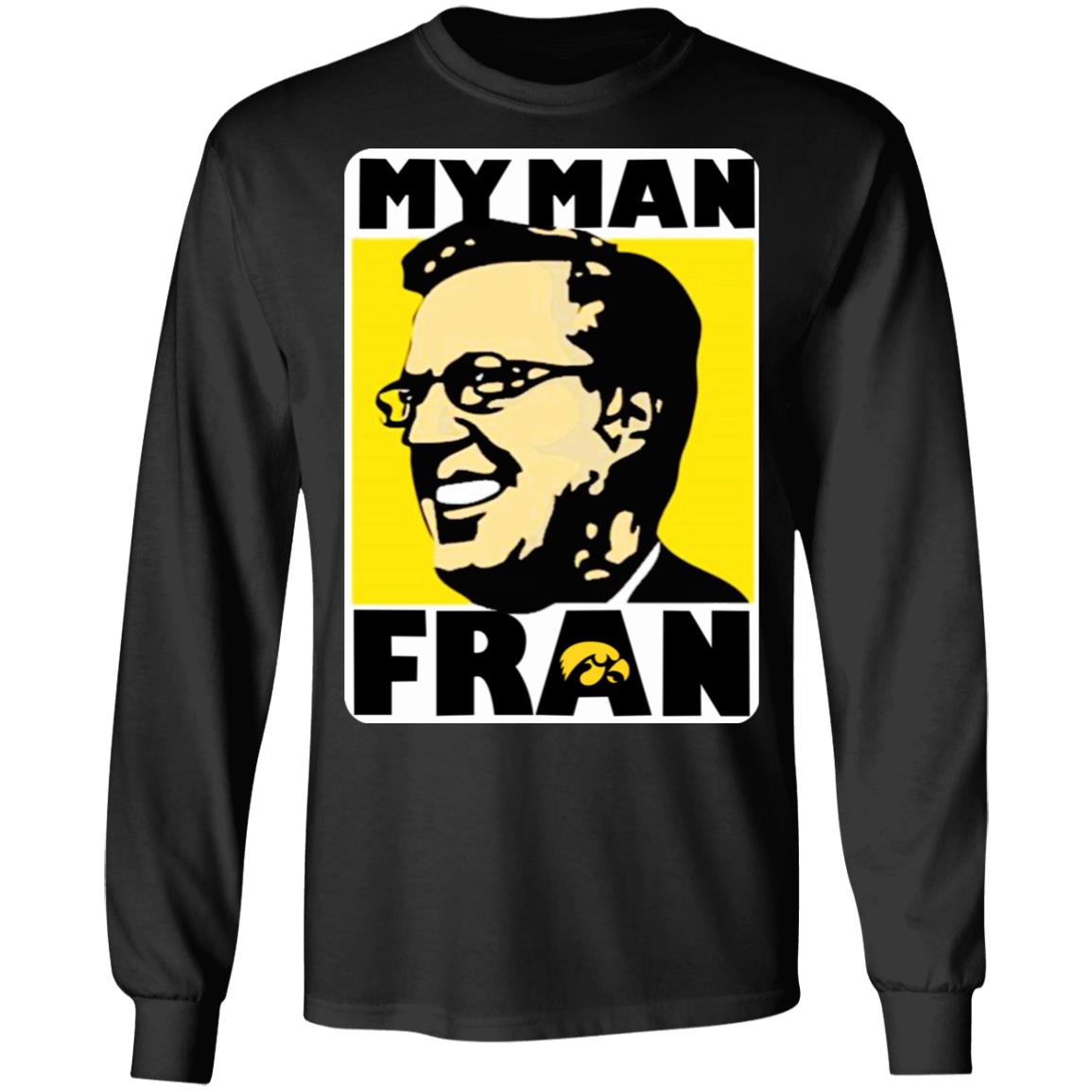 My Man Fran Shirt