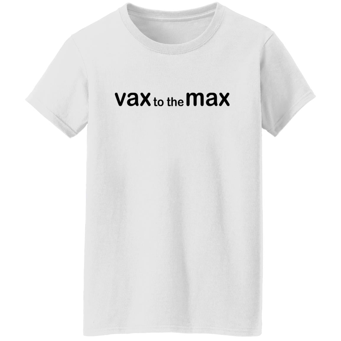Vax To The Max Shirt