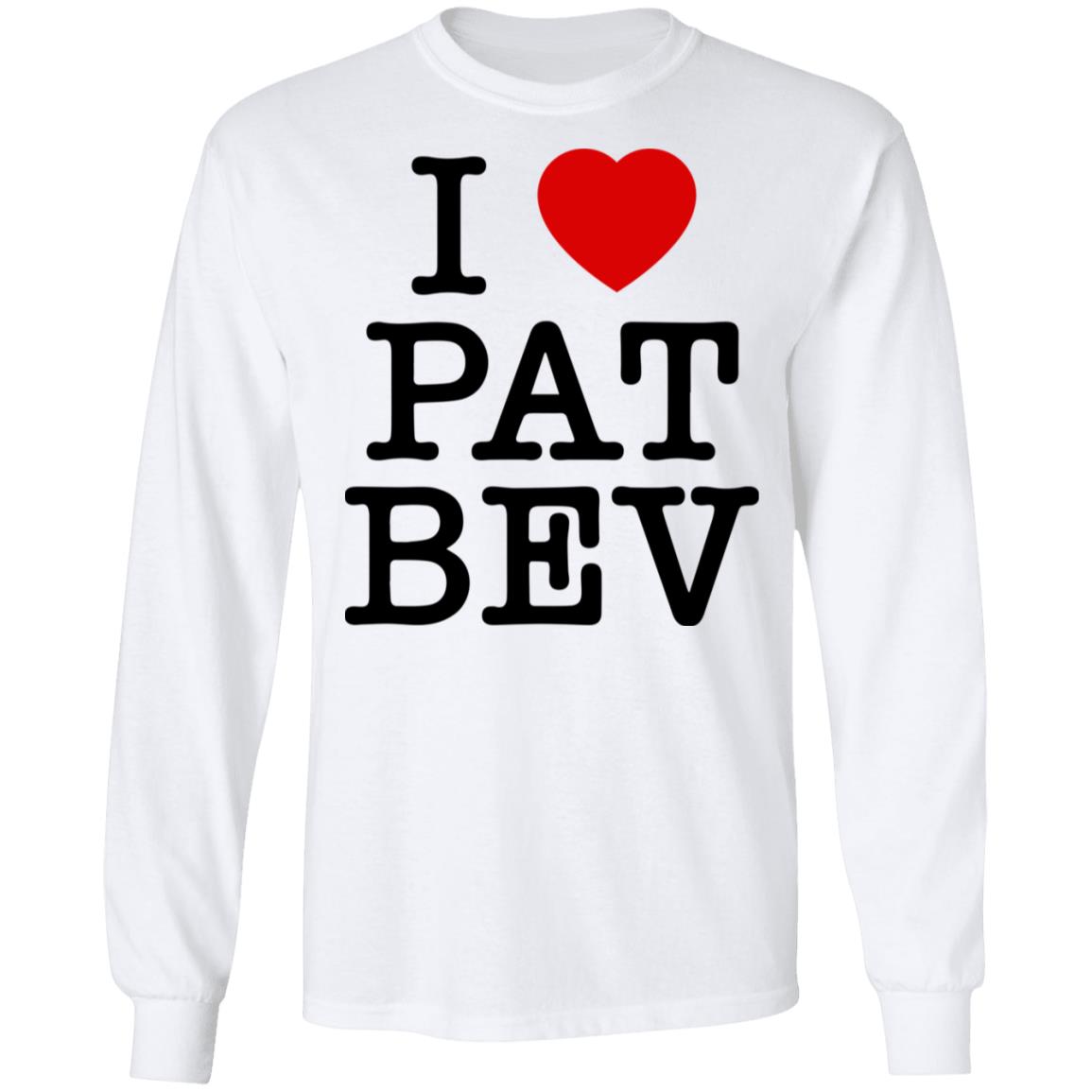 I Love Pat Bev Shirt - TeeDragons