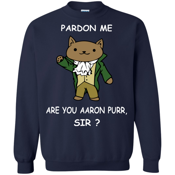 Cat Pardon me are you Aaron Purr sir shirt, hoodie, sweater