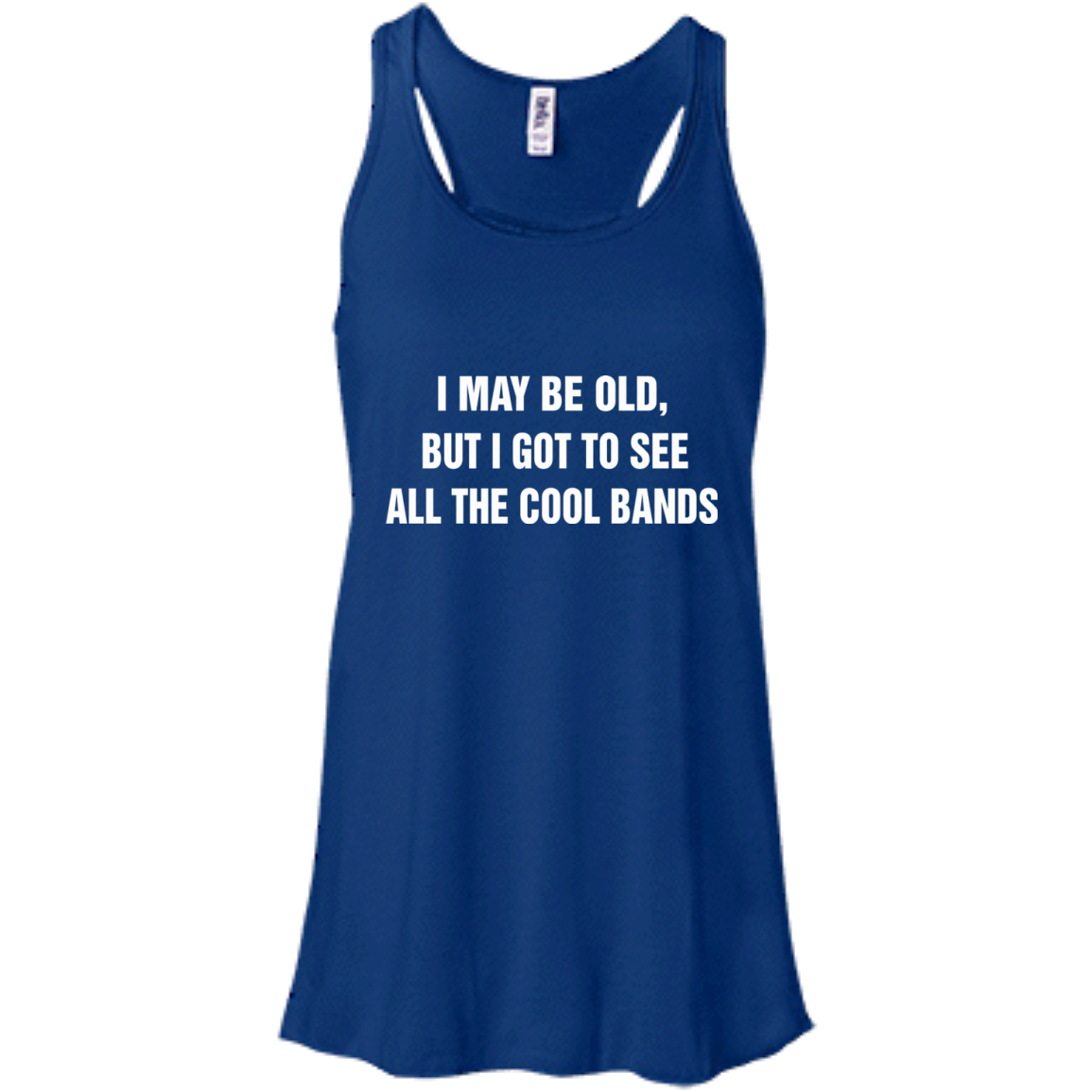 I May Be Old But I Got To See All The Cool Bands T-Shirt - TeeDragons