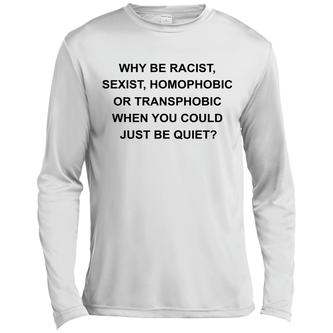 Why Be Racist, Sexist, Homophobic Or Transphobic Shirt, Hoodie. Tank - TeeDragons