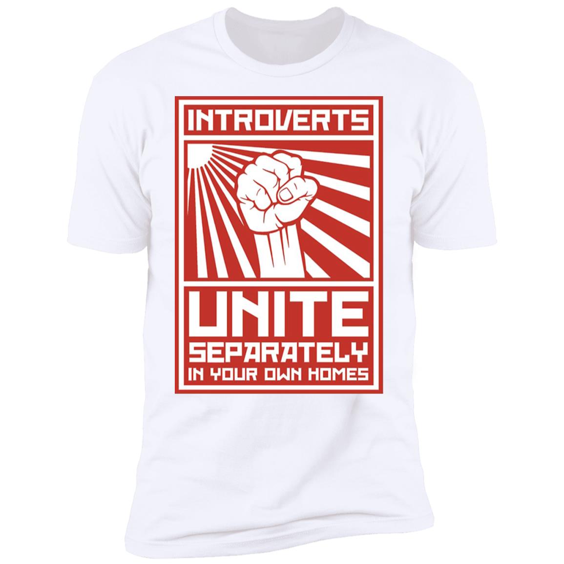 Introverts Unite Separately In Your Own Homes Shirt