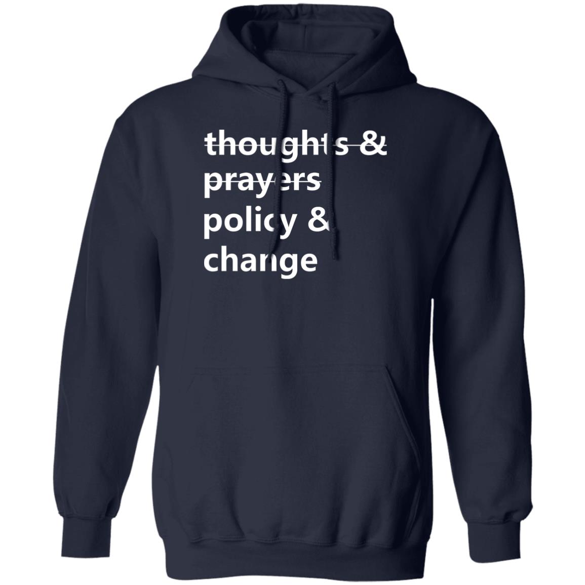 Thoughts And Prayers Policy Change Shirt