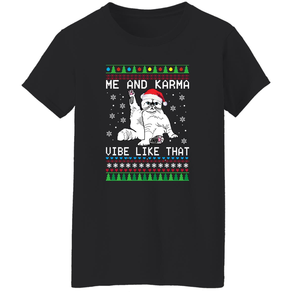 Me And Karma Vibe Like That Christmas Sweater