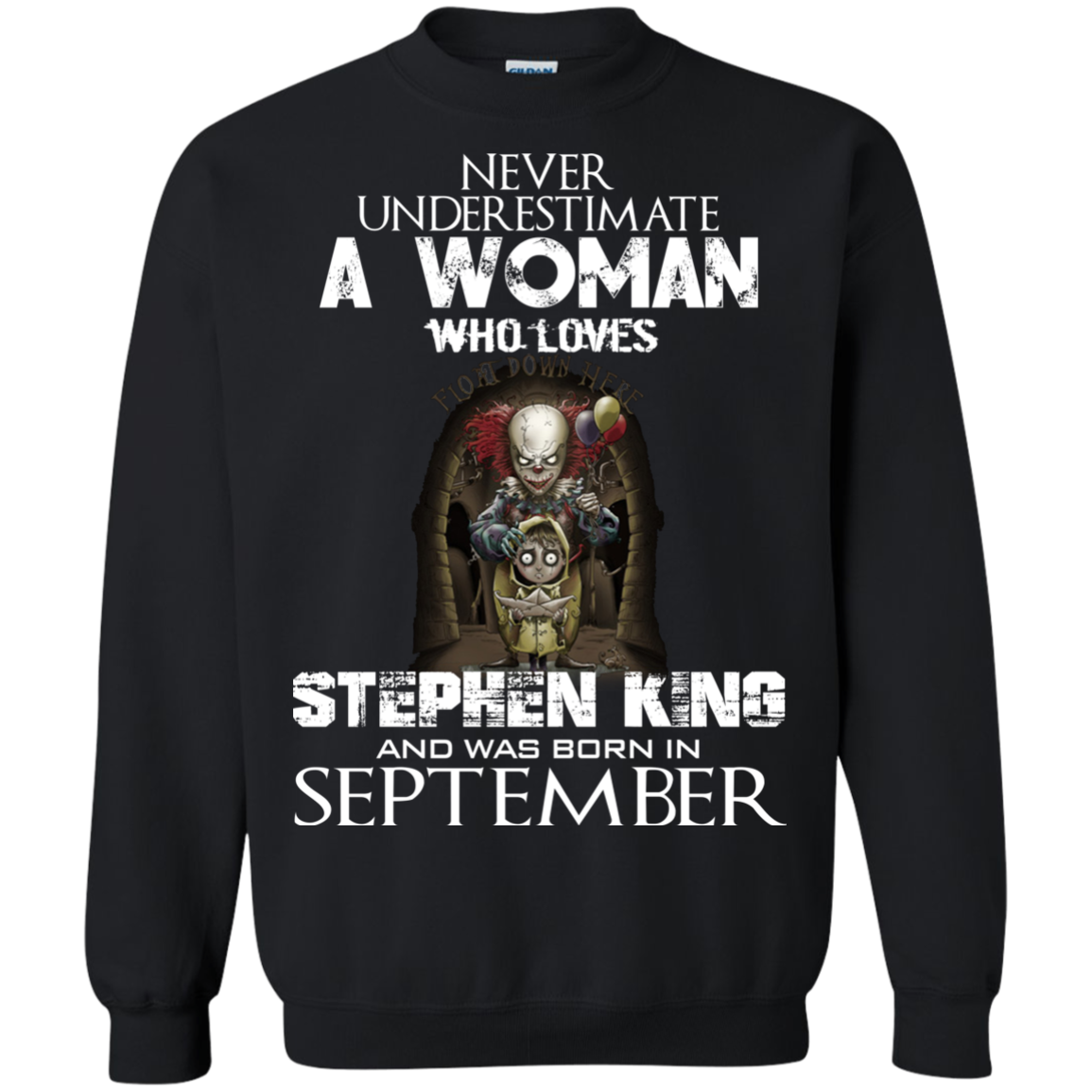 Never Underestimate A Woman Who Loves Stephen King And Was Born In September T-Shirt - TeeDragons