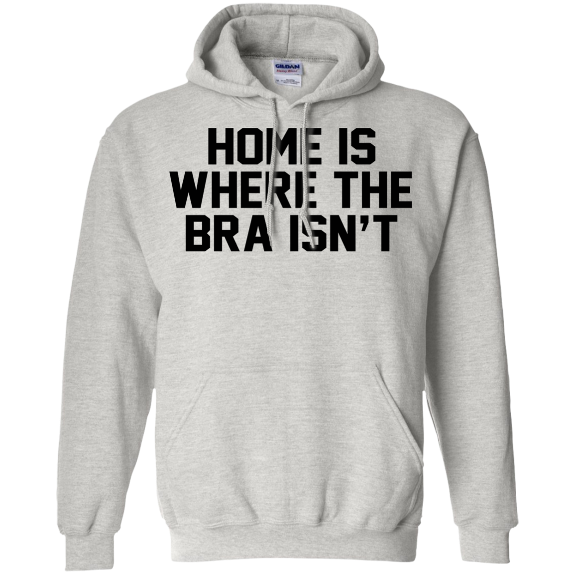 Home Is Where The Bra Isn't Shirt, Hoodie, Tank - TeeDragons