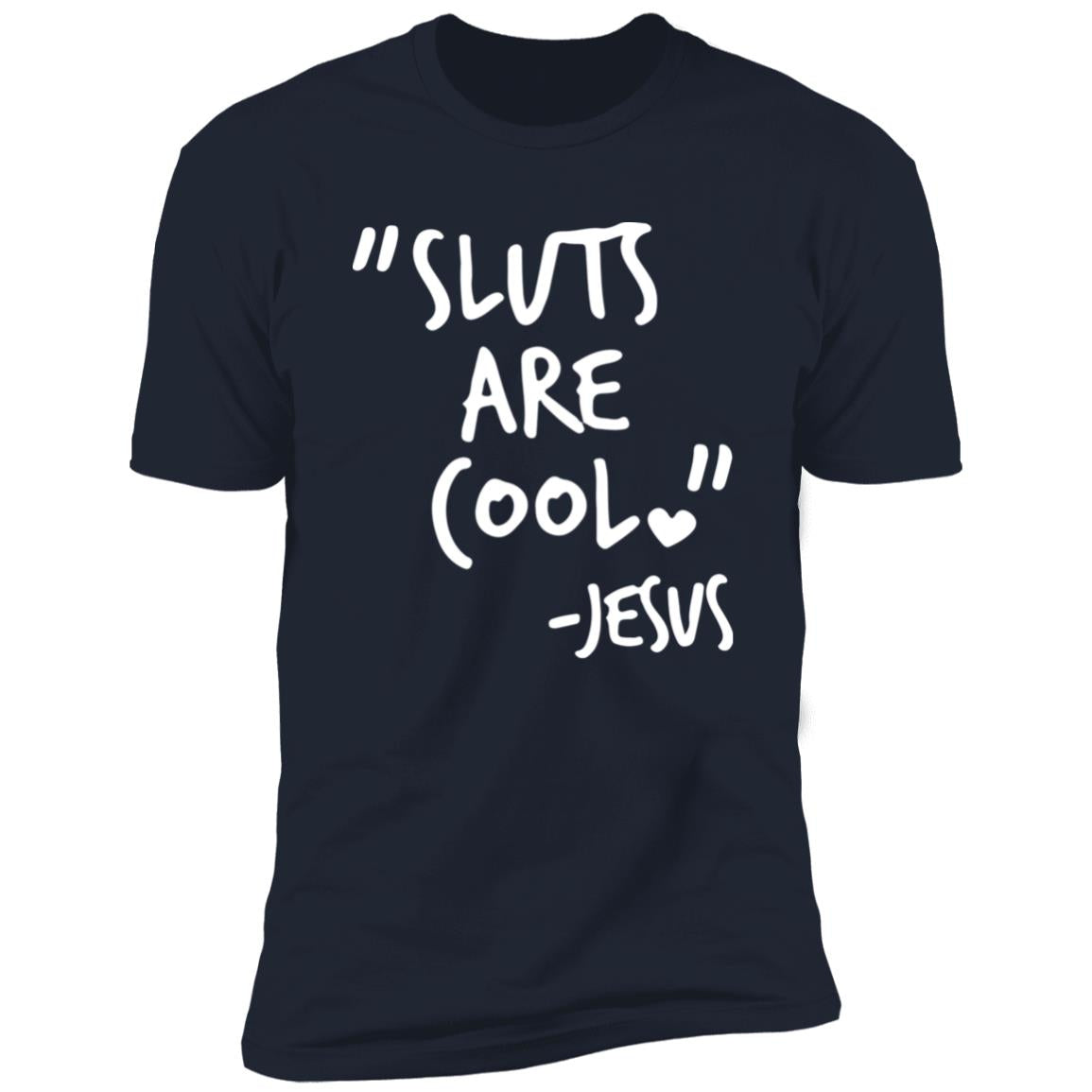 Slut Are Cool Jesus Shirt