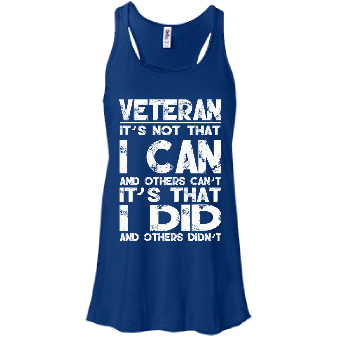 Veteran - It's Not That I Can And Others Can't It's That I Did And Others Didn't T-Shirt - TeeDragons