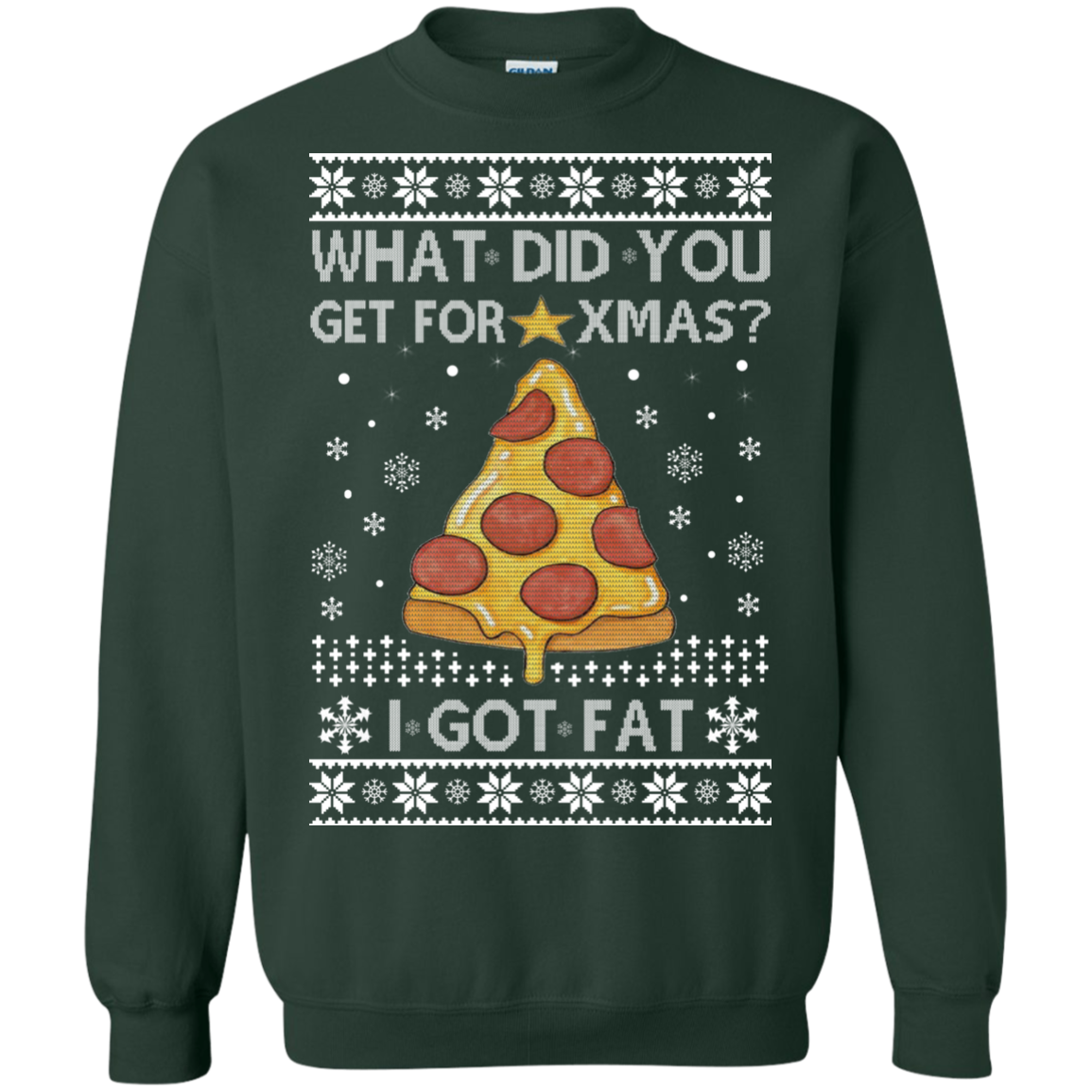 What Did You Get For Xmas - I Got Fat Christmas Sweater - TeeDragons