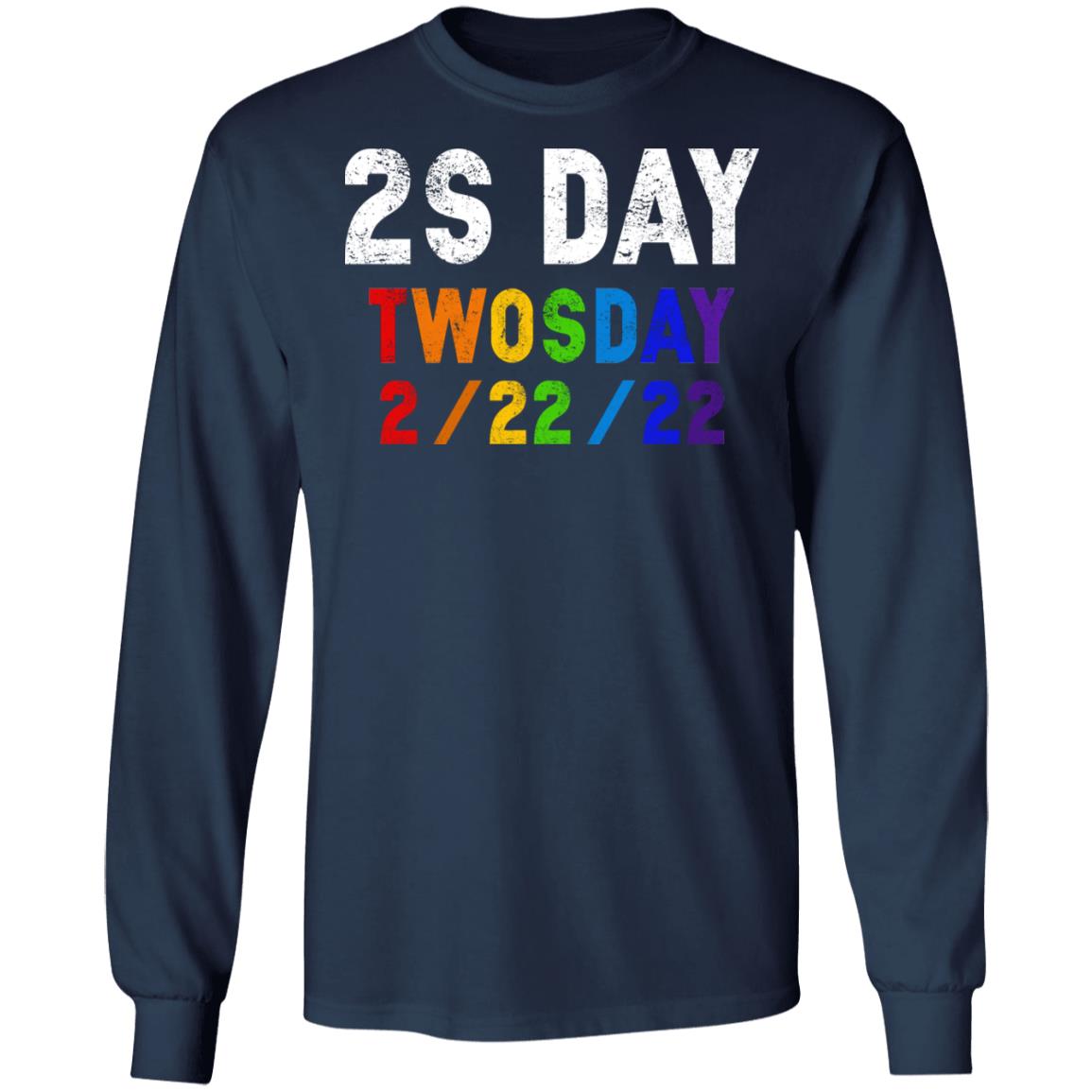 2S day twosday 2-22-22 shirt