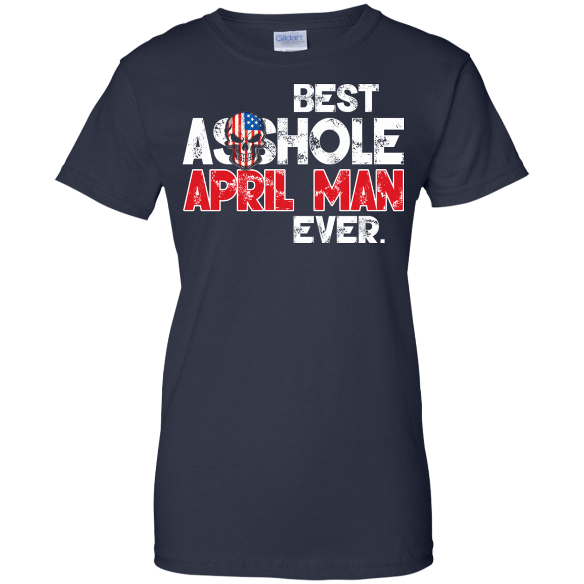 Best Asshole April Man Ever Shirt, Hoodie, Tank - TeeDragons