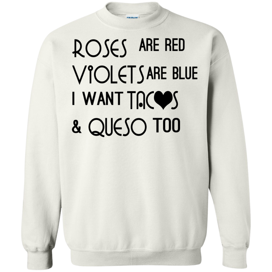 Roses Are Red Violets Are Blue I Want Tacos And Queso Too T-shirt - TeeDragons