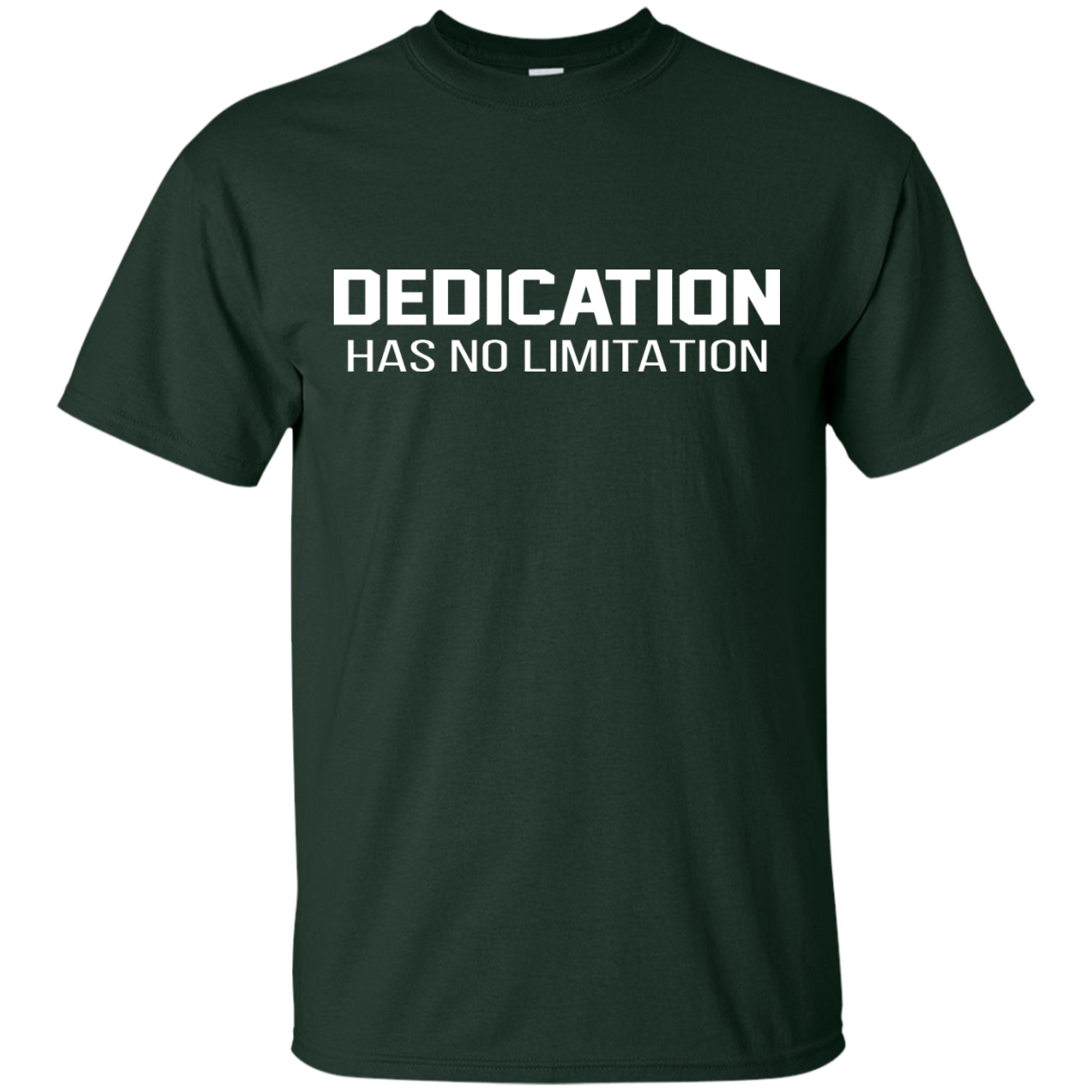 Dedication Has No Limitation Shirt, Hoodie, Tank - TeeDragons