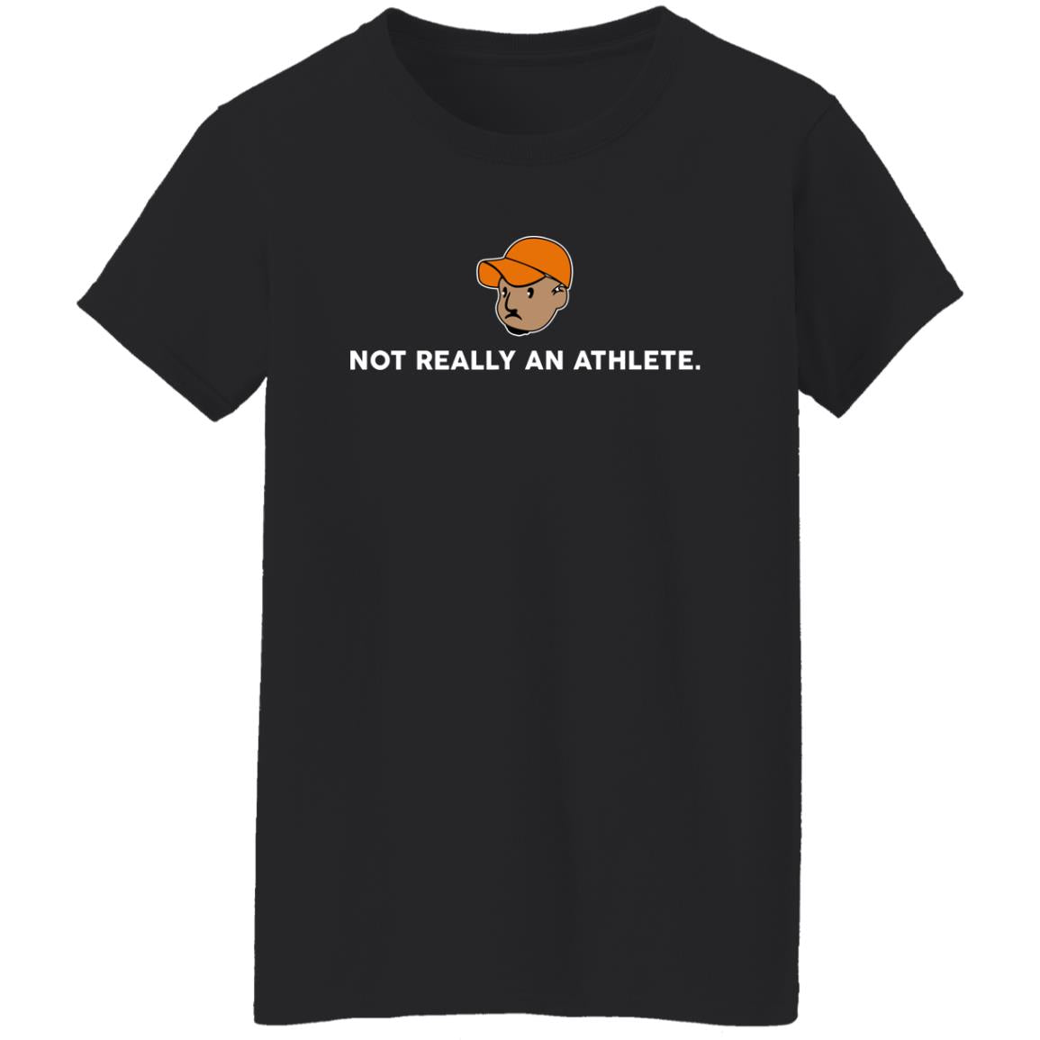 Not Really An Athlete Shirt
