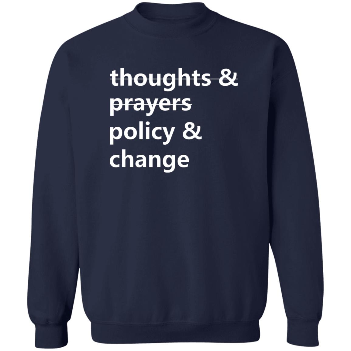 Thoughts And Prayers Policy Change Shirt