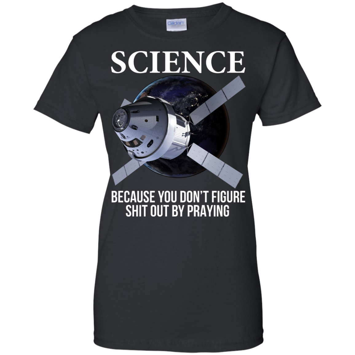 Science Because You Don't Figure Shit Out By Praying Shirt, Hoodie, Tank - TeeDragons