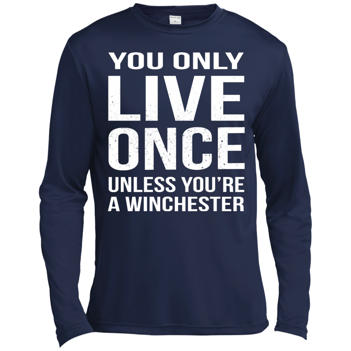 You Only Live Once Unless You're A Winchester Shirt, Hoodie, Tank - TeeDragons