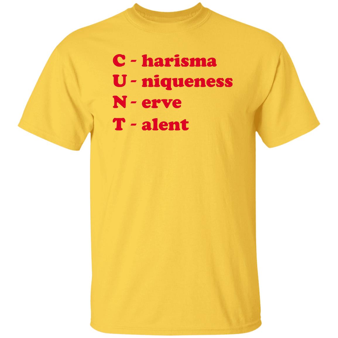 C-NT – Charisma Uniqueness Nerve Talent Shirt