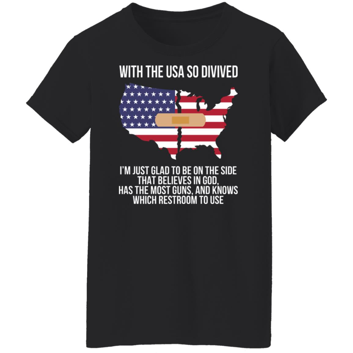 With The USA So Divided Shirt