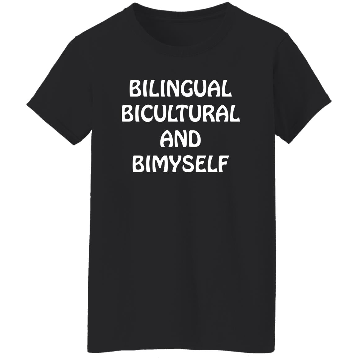 Bilingual Bicultural And Bimyself Shirt