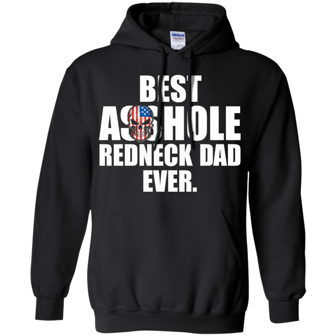 Best Asshole Redneck Dad Ever Shirt, Hoodie, Tank - TeeDragons