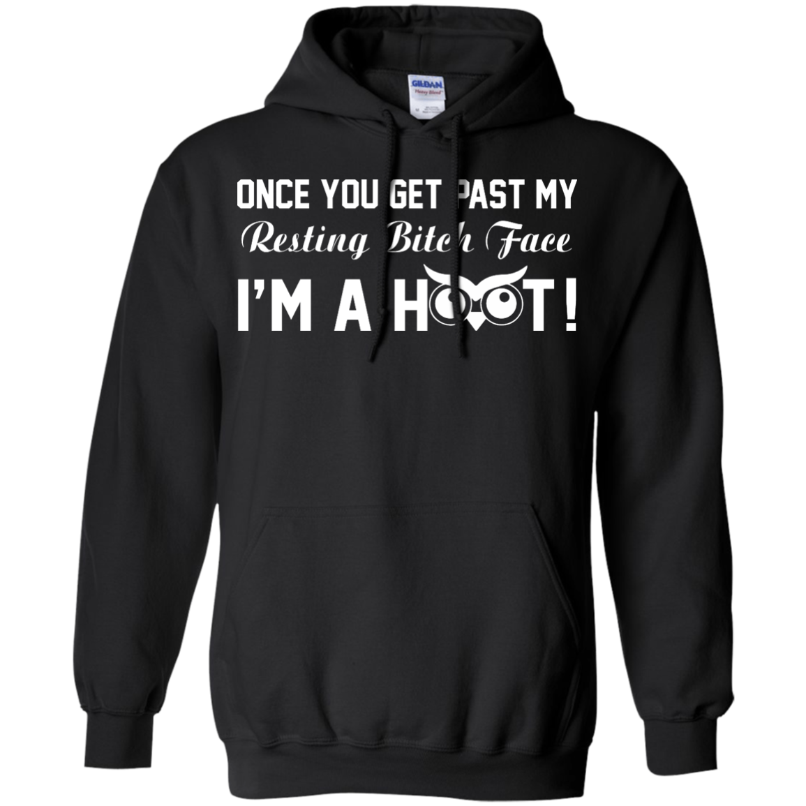 Once You Get Past My Resting Bitch Face I'm A Hoot Shirt, Hoodie, Tank - TeeDragons