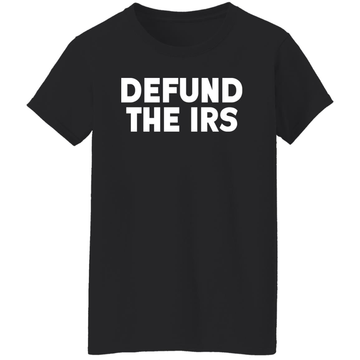 Defund the irs shirt