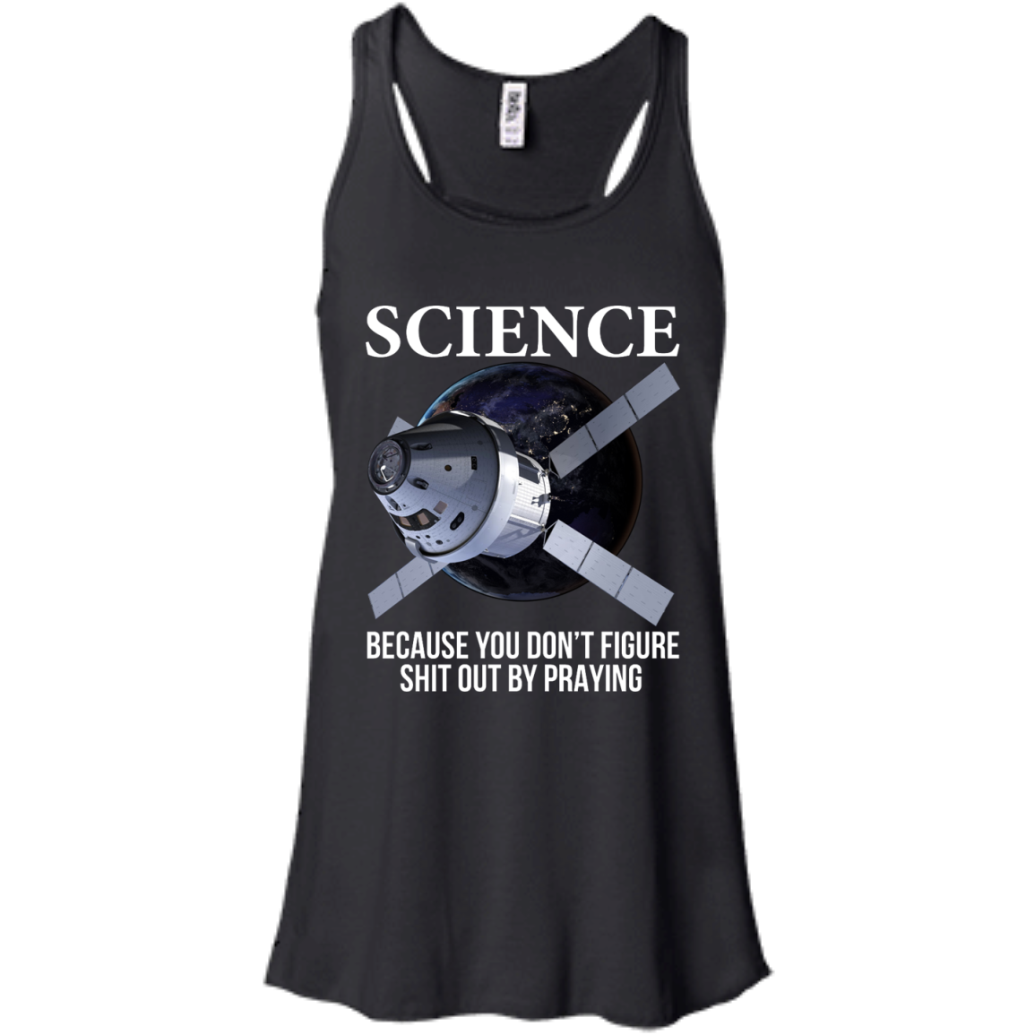 Science Because You Don't Figure Shit Out By Praying Shirt, Hoodie, Tank - TeeDragons
