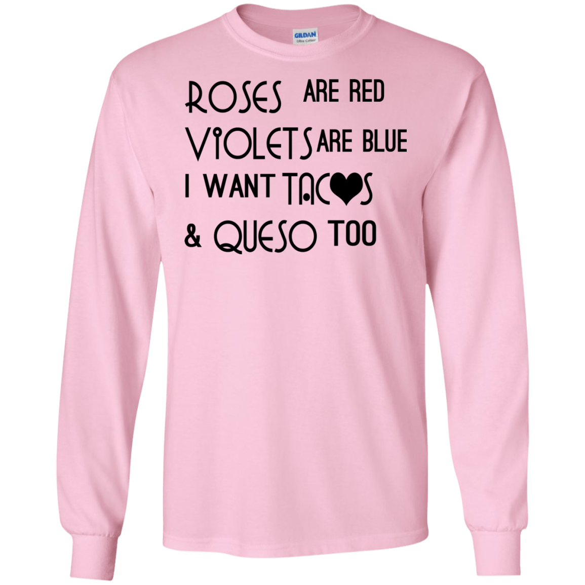 Roses Are Red Violets Are Blue I Want Tacos And Queso Too T-shirt - TeeDragons