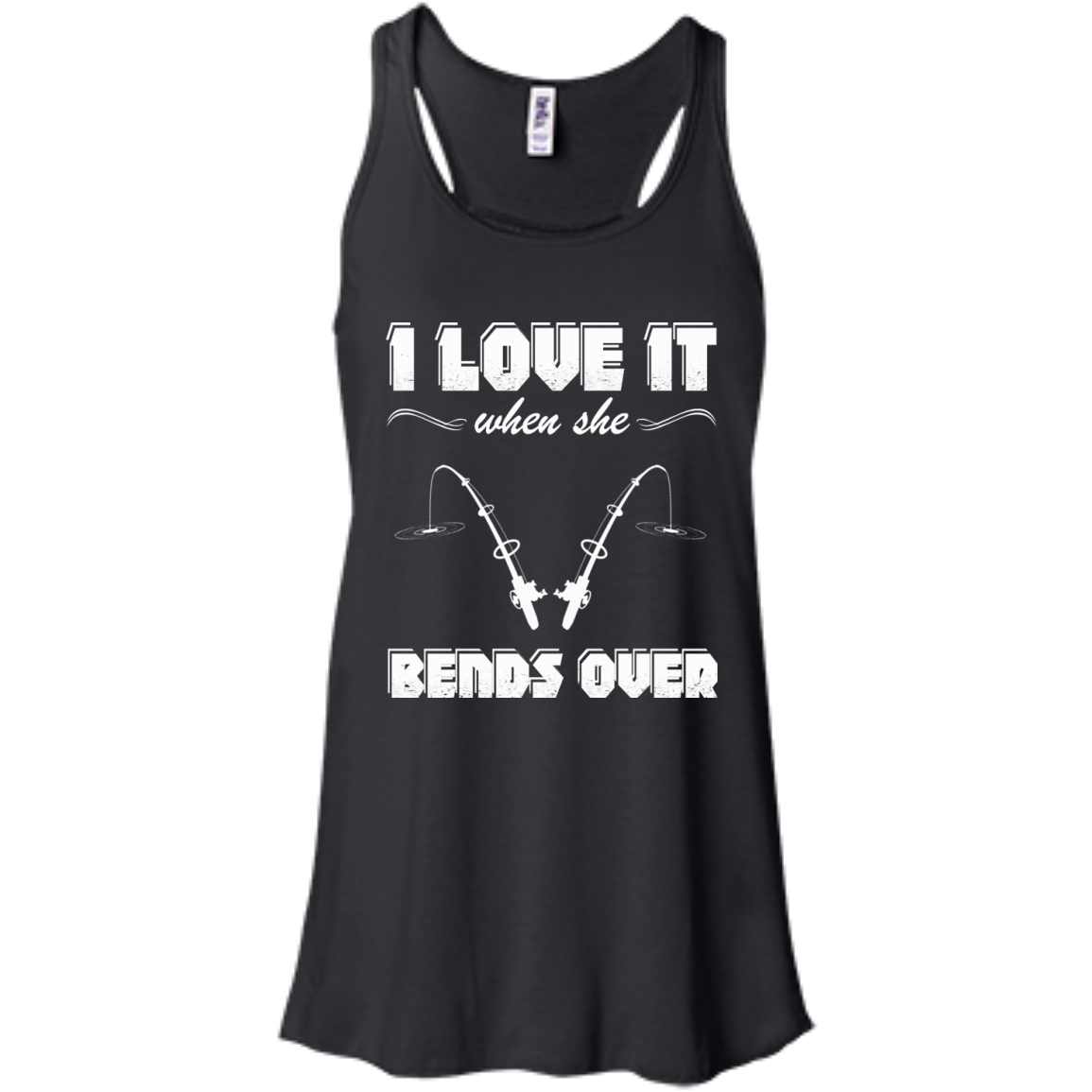 Fishing - I Love It When She Bends Over Shirt, Hoodie, Tank - TeeDragons