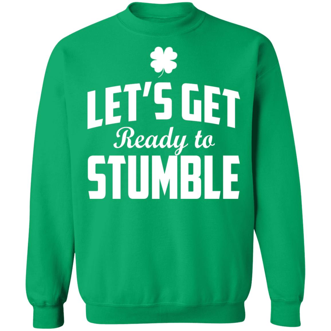 Let's get ready to stumble shirt