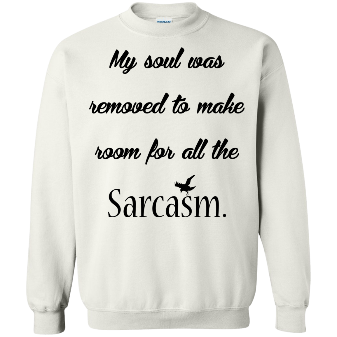 My Soul Was Removed To Make Room For All The Sarcasm T-Shirt - TeeDragons