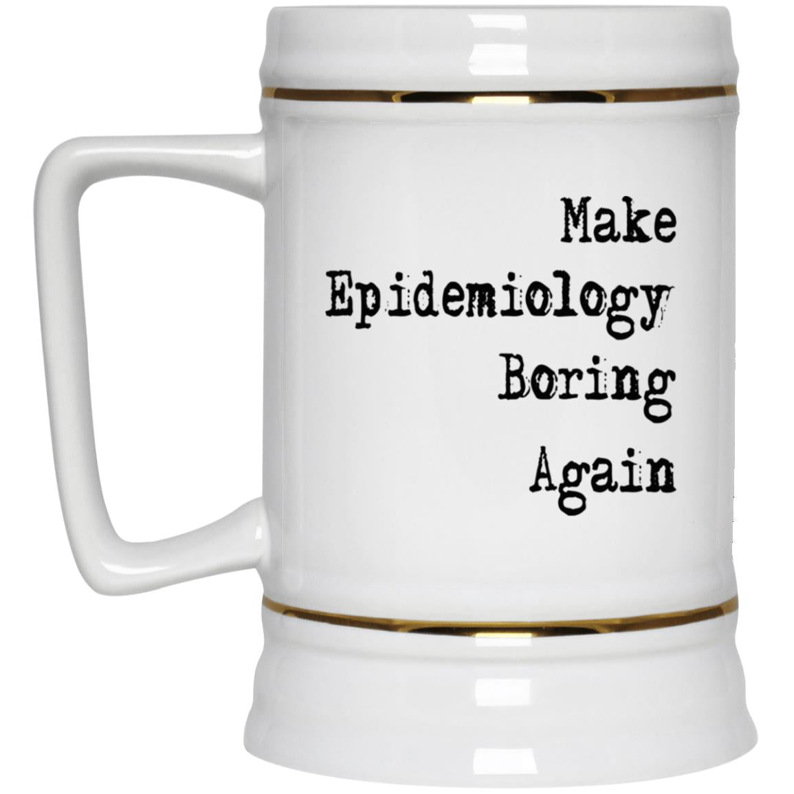 Make Epidemiology Boring Again Mugs