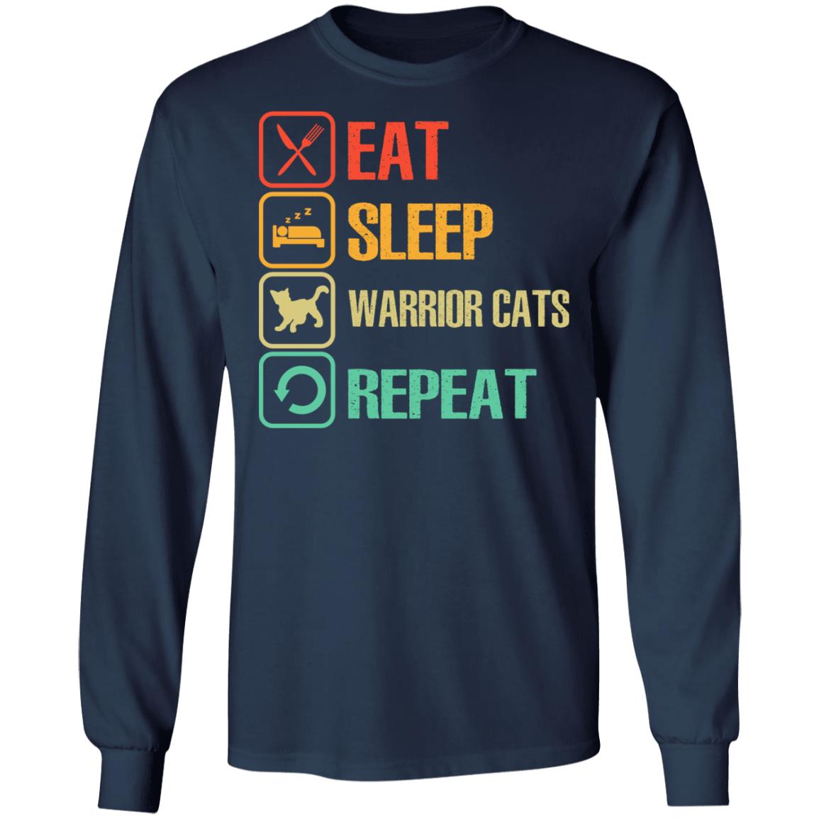 Eat - Sleep - Warrior Cats - Repeat Shirt