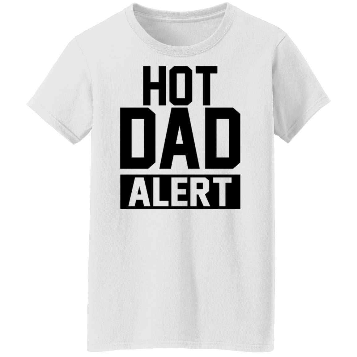 Hot Dad Alert Shirt