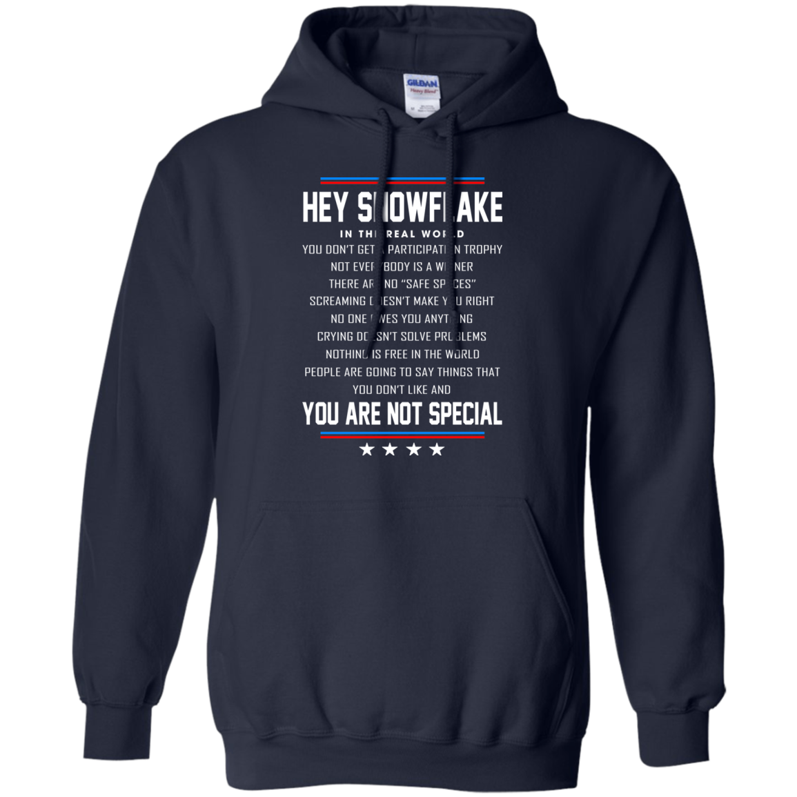 Hey Snowflake - You Are Not Special Shirt, Hoodie, Tank - TeeDragons