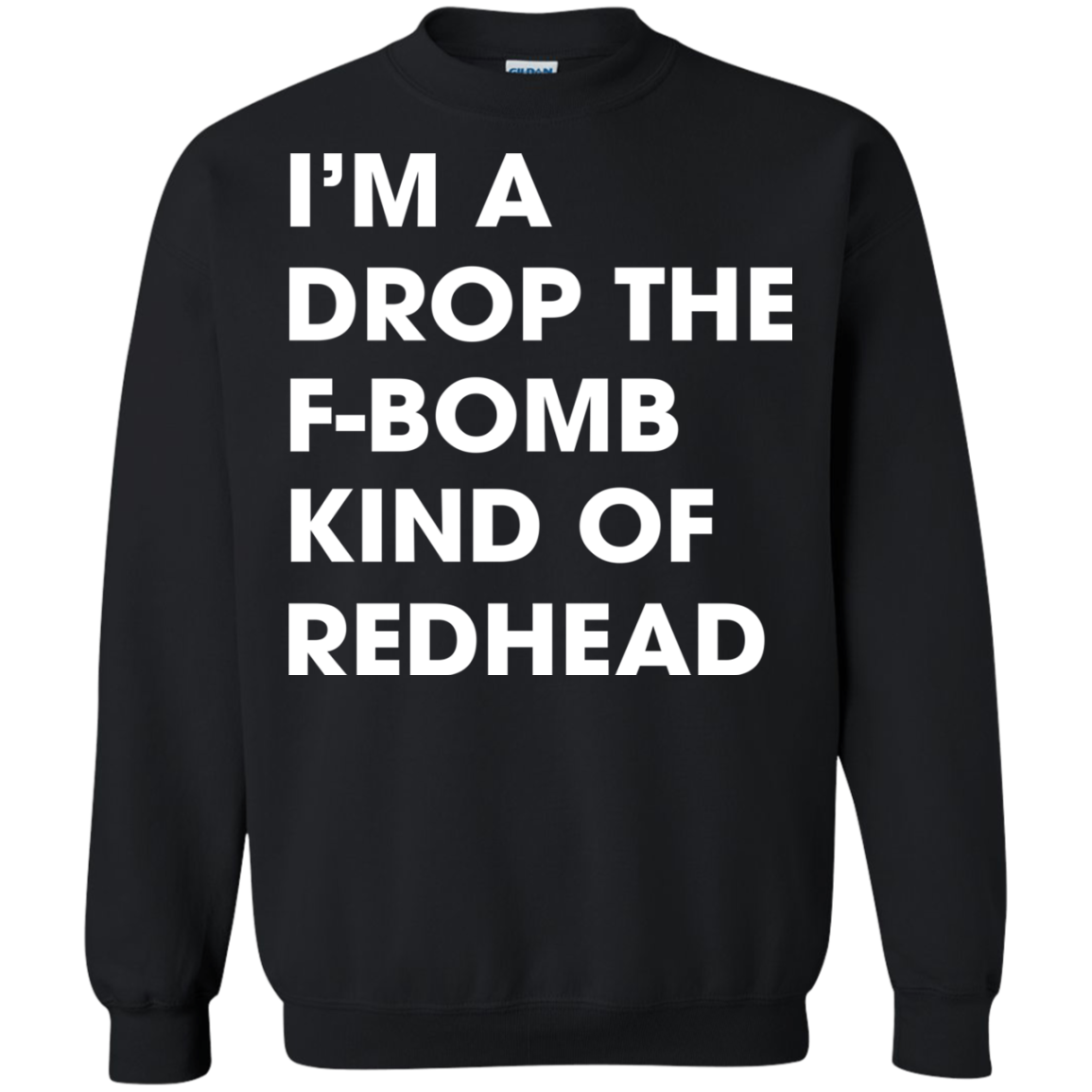 I'm A Drop The F-bomb Kind Of Redhead Shirt, Hoodie, Tank - TeeDragons