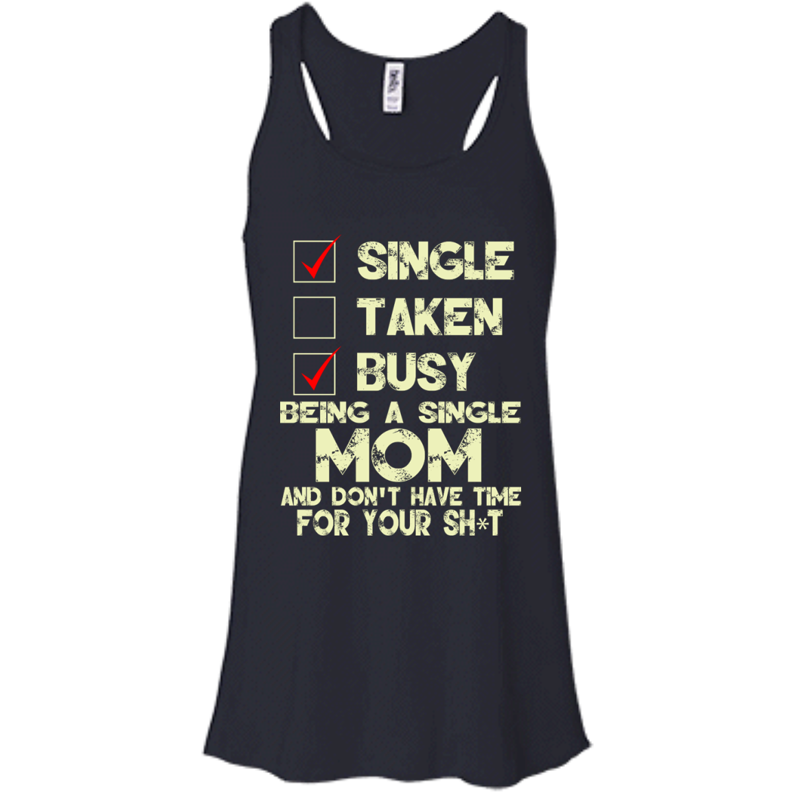 Being A Single Mom And Don't Have Time Shirt, Hoodie, Tank - TeeDragons