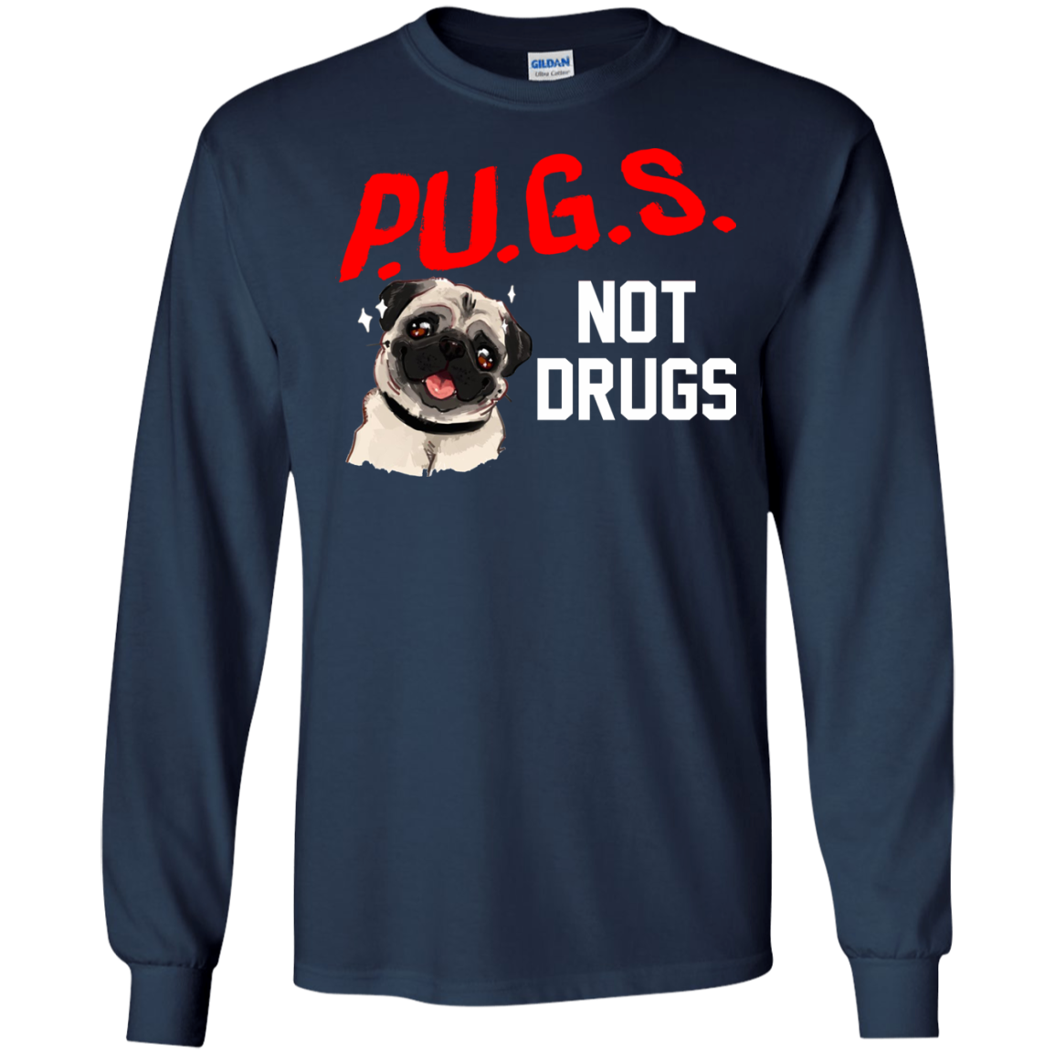 Pet Collective - P.U.G.S. Not Drugs Shirt, Hoodie, Tank - TeeDragons