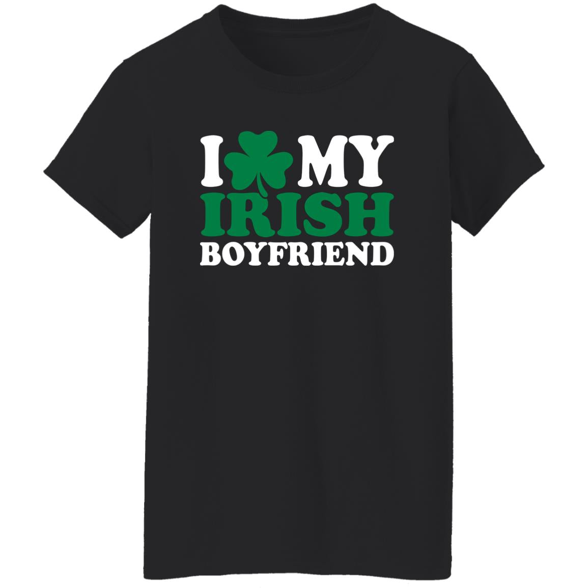 I Love My Irish Boyfriend Shirt