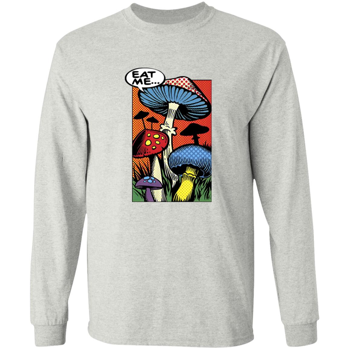 Mushrooms Eat Me Shirt - TeeDragons